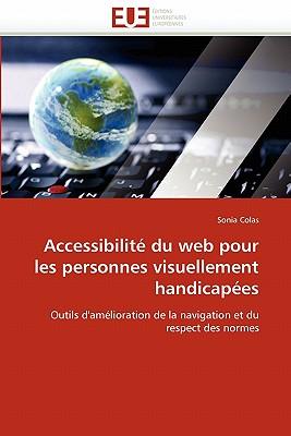 Accessibilit Du Web Pour Les Personnes Visuellement Handicapes