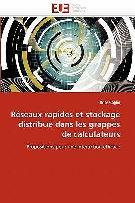 Rseaux Rapides Et Stockage Distribu Dans Les Grappes de Calculateurs