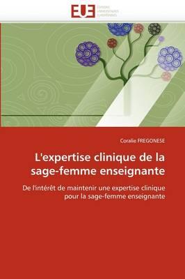 L'Expertise Clinique de La Sage-Femme Enseignante