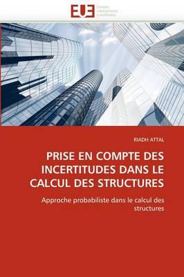 Prise En Compte Des Incertitudes Dans Le Calcul Des Structures