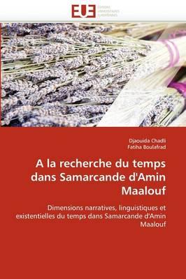 a la Recherche Du Temps Dans Samarcande D'Amin Maalouf