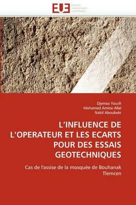 L'Influence de L'Operateur Et Les Ecarts Pour Des Essais Geotechniques