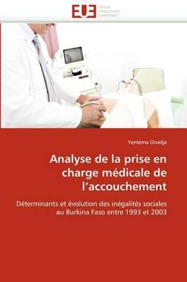 Analyse de La Prise En Charge M Dicale de L'Accouchement