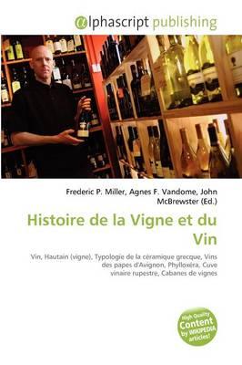 Histoire de La Vigne Et Du Vin