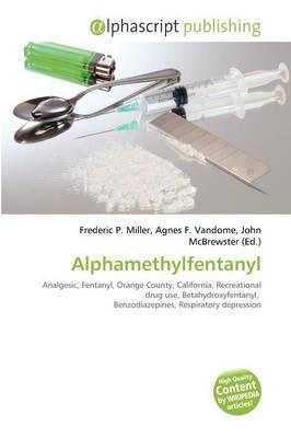 Alphamethylfentanyl