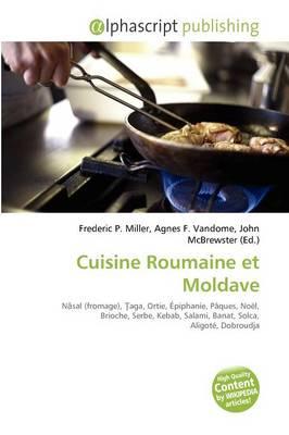 Cuisine Roumaine Et Moldave