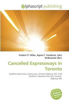 Cancelled Expressways in Toronto