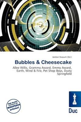 Bubbles & Cheesecake