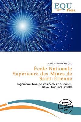 Cole Nationale Sup Rieure Des Mines de Saint- Tienne