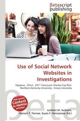 Use of Social Network Websites in Investigations