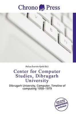 Center for Computer Studies, Dibrugarh University
