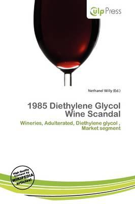 1985 Diethylene Glycol Wine Scandal