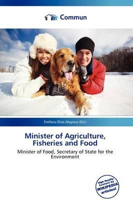 Minister of Agriculture, Fisheries and Food