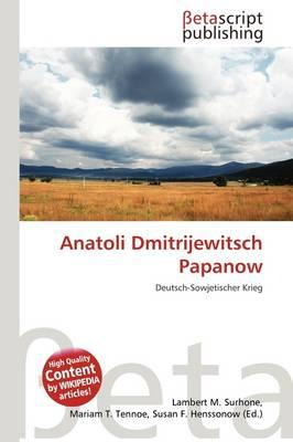 Anatoli Dmitrijewitsch Papanow