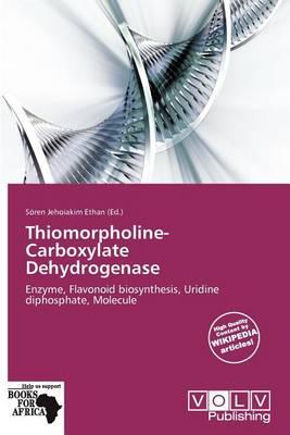 Thiomorpholine-Carboxylate Dehydrogenase