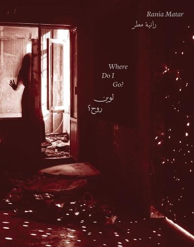 Rania Matar - Where Do I Go?
