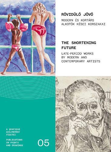 The Shortening Future: Late period works by Modern and Contemporary Artists