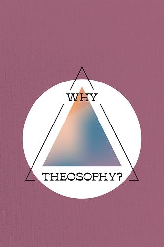 Why Theosophy?: Theosophy in Hungary 1905-1933
