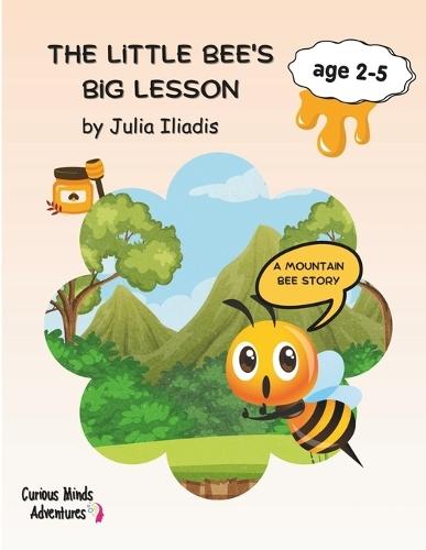 The Little Bee's Big Lesson: A mountain bee story