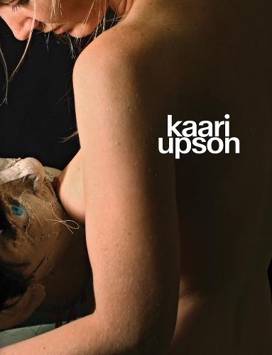 Kaari Upson: Never Enough