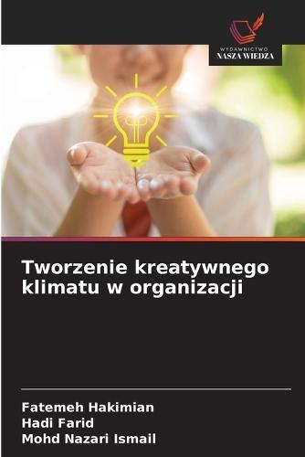 Tworzenie kreatywnego klimatu w organizacji