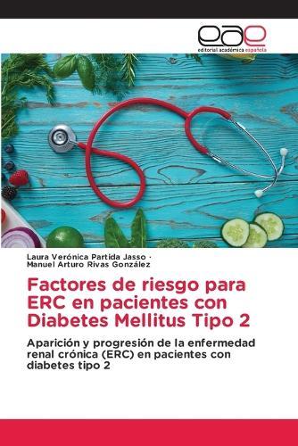 Factores de riesgo para ERC en pacientes con Diabetes Mellitus Tipo 2