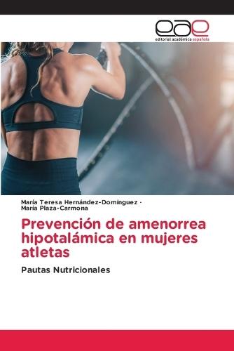 Prevención de amenorrea hipotalámica en mujeres atletas