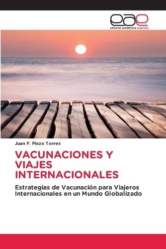 Vacunaciones Y Viajes Internacionales