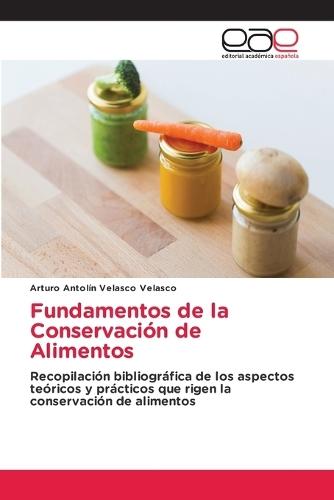 Fundamentos de la Conservación de Alimentos