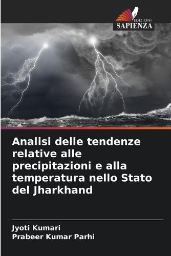 Analisi delle tendenze relative alle precipitazioni e alla temperatura nello Stato del Jharkhand