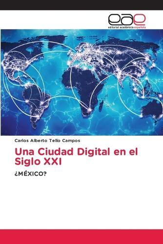 Una Ciudad Digital en el Siglo XXI