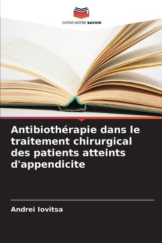 Antibiothérapie dans le traitement chirurgical des patients atteints d'appendicite