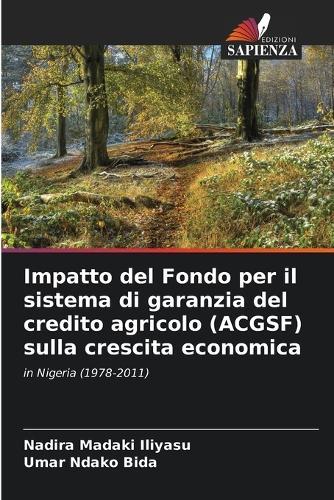 Impatto del Fondo per il sistema di garanzia del credito agricolo (ACGSF) sulla crescita economica