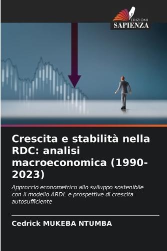 Crescita e stabilità nella RDC: analisi macroeconomica (1990-2023)