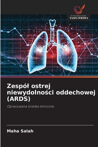 Zespól ostrej niewydolności oddechowej (ARDS)