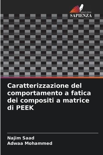 Caratterizzazione del comportamento a fatica dei compositi a matrice di PEEK