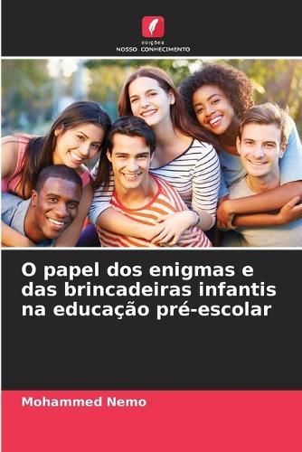 O papel dos enigmas e das brincadeiras infantis na educação pré-escolar