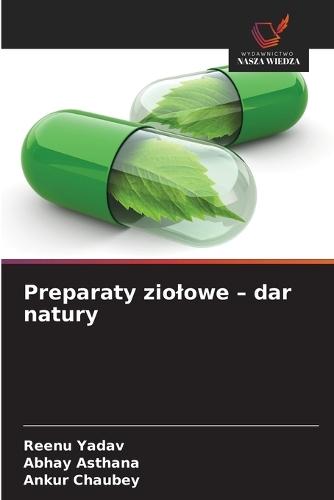 Preparaty ziolowe - dar natury