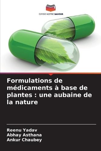 Formulations de médicaments à base de plantes: une aubaine de la nature