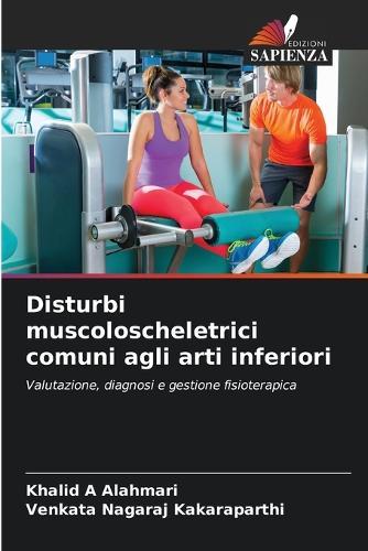 Disturbi muscoloscheletrici comuni agli arti inferiori