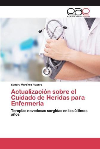 Actualización sobre el Cuidado de Heridas para Enfermería