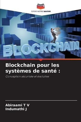 Blockchain pour les systèmes de santé