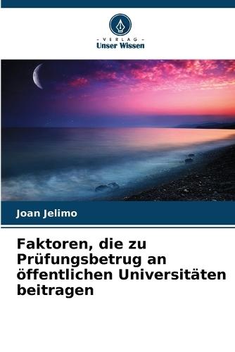 Faktoren, die zu Prüfungsbetrug an öffentlichen Universitäten beitragen