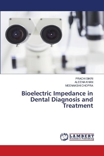 Bioelectric Impedance in Dental Diagnosis and Treatment