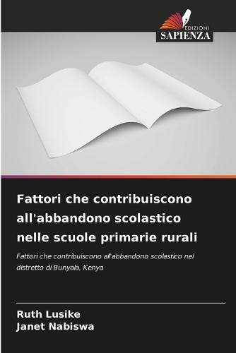 Fattori che contribuiscono all'abbandono scolastico nelle scuole primarie rurali