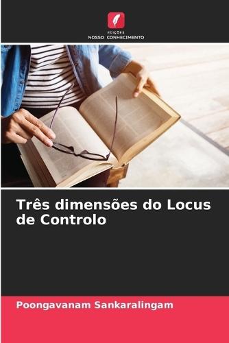 Três dimensões do Locus de Controlo