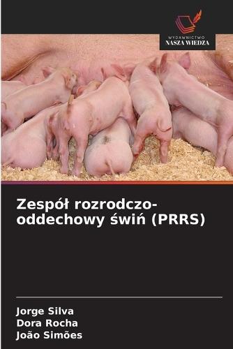 Zespól rozrodczo-oddechowy świń (PRRS)