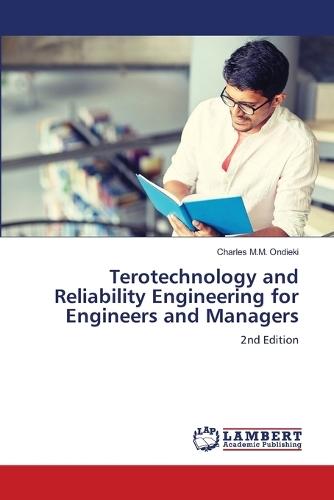 Terotechnology and Reliability Engineering for Engineers and Managers