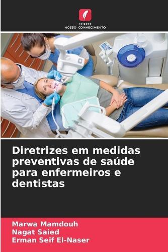 Diretrizes em medidas preventivas de saúde para enfermeiros e dentistas