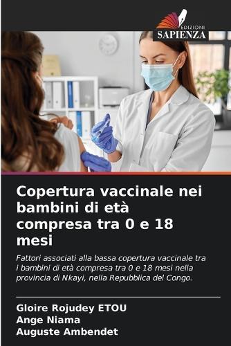 Copertura vaccinale nei bambini di età compresa tra 0 e 18 mesi